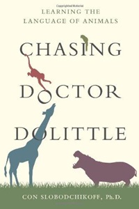 Chasing Doctor Dolittle